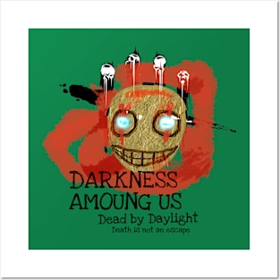 Darkness Amoung us Posters and Art